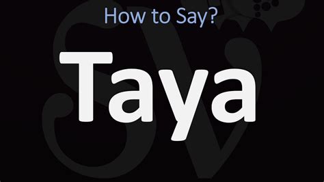 pronounce taya